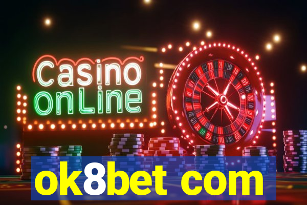 ok8bet com